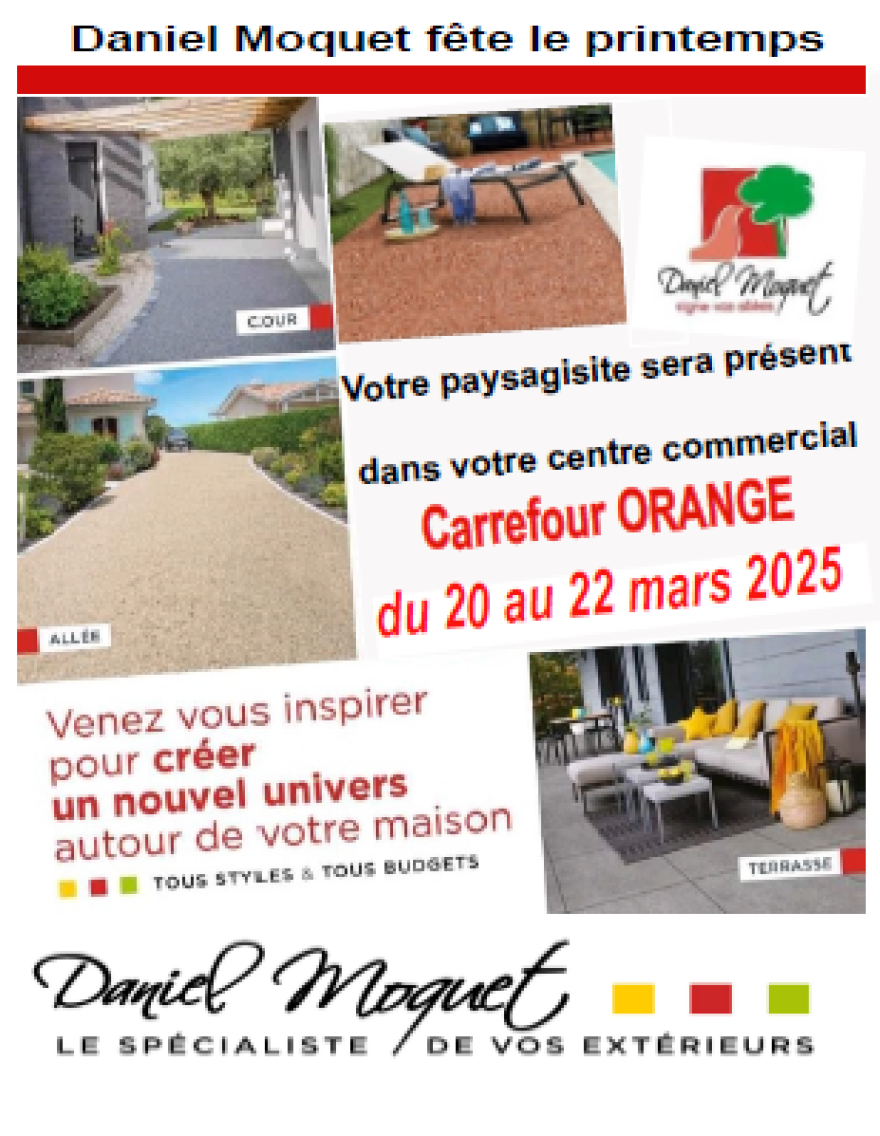 L'entreprise Puget membre du réseau Daniel Moquet vous donne rendez-vous chez Carrefour Orange ! 