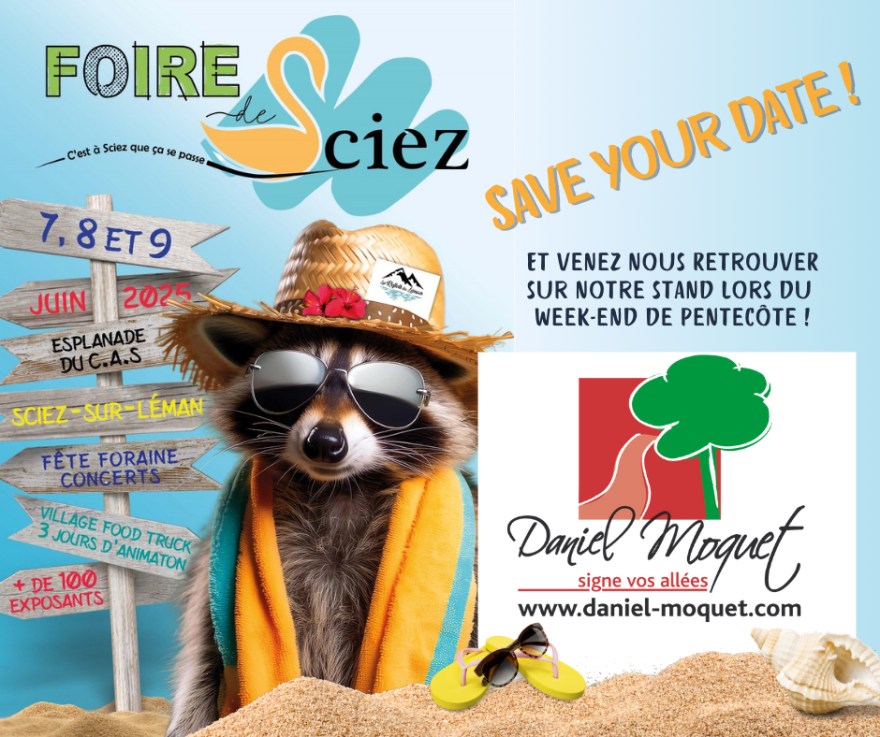Venez nous rencontrer à la Foire de Sciez du 7 au 9 juin 2025 !