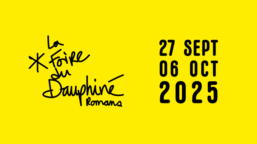 Retrouvez nous à la Foire du Dauphiné de Romans-sur-Isère
