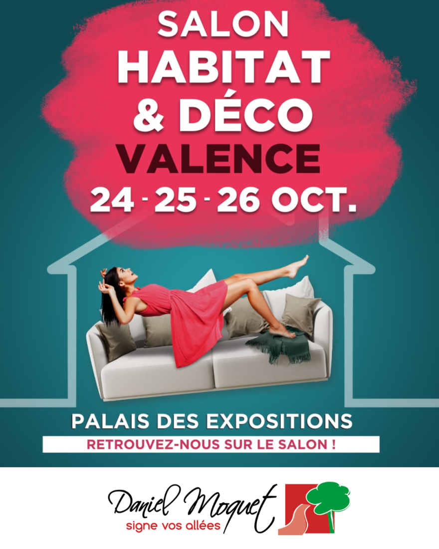 Venez nous rencontrer au salon Habitat & Déco de Valence