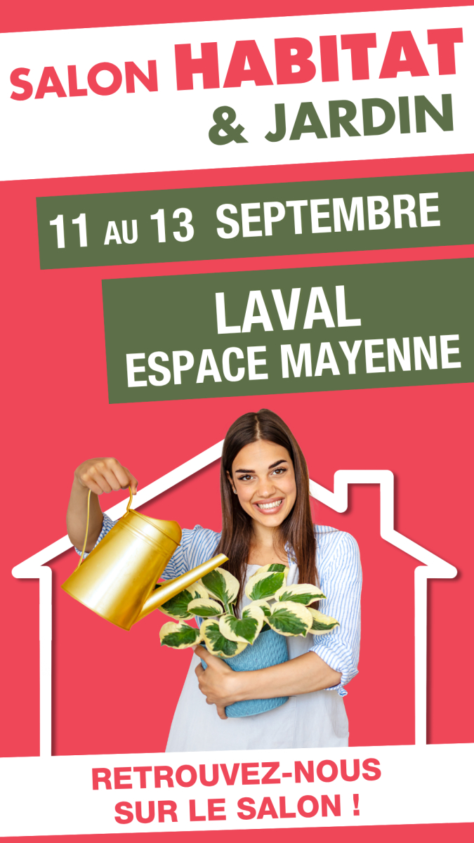 Le Salon Habitat et Jardin de Laval ouvre ses portes !