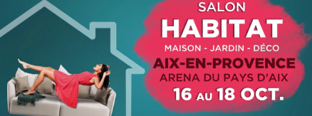 L'ent. ALL�ES PROGRESSIVES vous donne rendez-vous au Salon Habitat d?Aix-en-Provence !