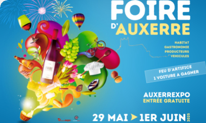 Retrouvez-nous  la Foire d'Auxerre du 29 mai au 1er juin 2025 !