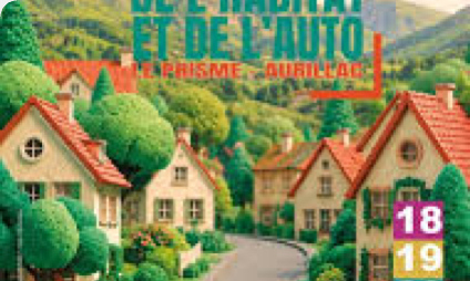 Retrouvez Daniel Moquet Ytrac au Salon de l'Habitat et de l'Auto d'Aurillac
